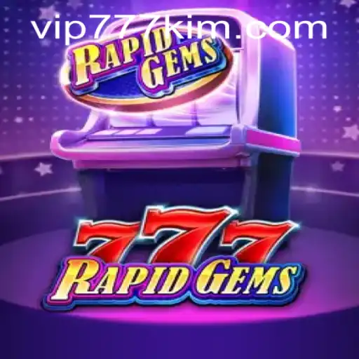 Exploring the Thrills of RapidGems777
