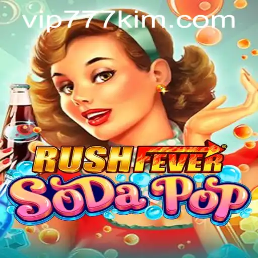 Experience the Thrills of RushFeverSodaPop